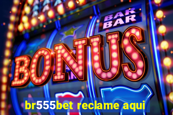 br555bet reclame aqui